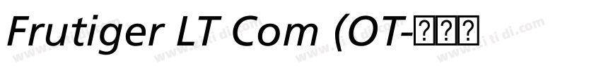 Frutiger LT Com (OT字体转换 Frutiger LT Com (OT字体转换